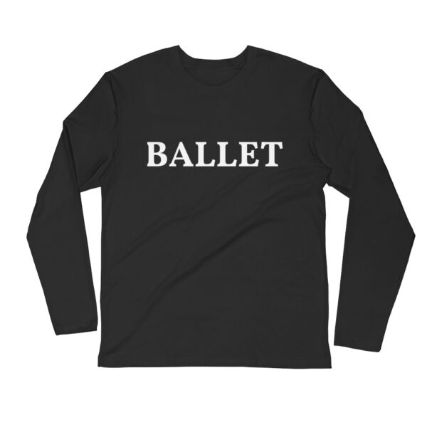 BALLET Long Sleeve Fitted Crew