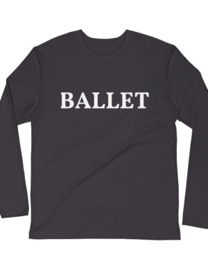 BALLET Long Sleeve Fitted Crew