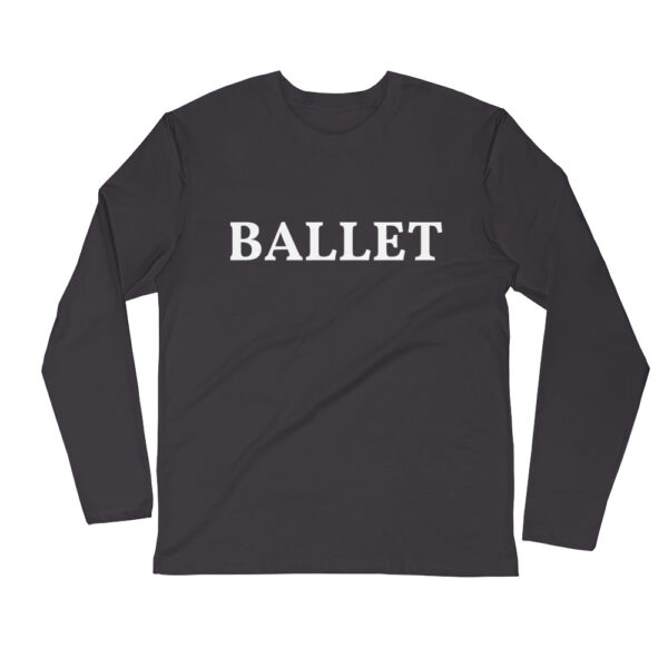 BALLET Long Sleeve Fitted Crew