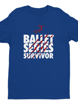 Ballet Survivor Short Sleeve T-shirt