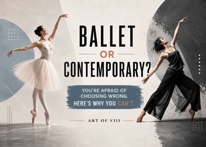 Ballet or Contemporary You're Afraid of Choosing Wrong